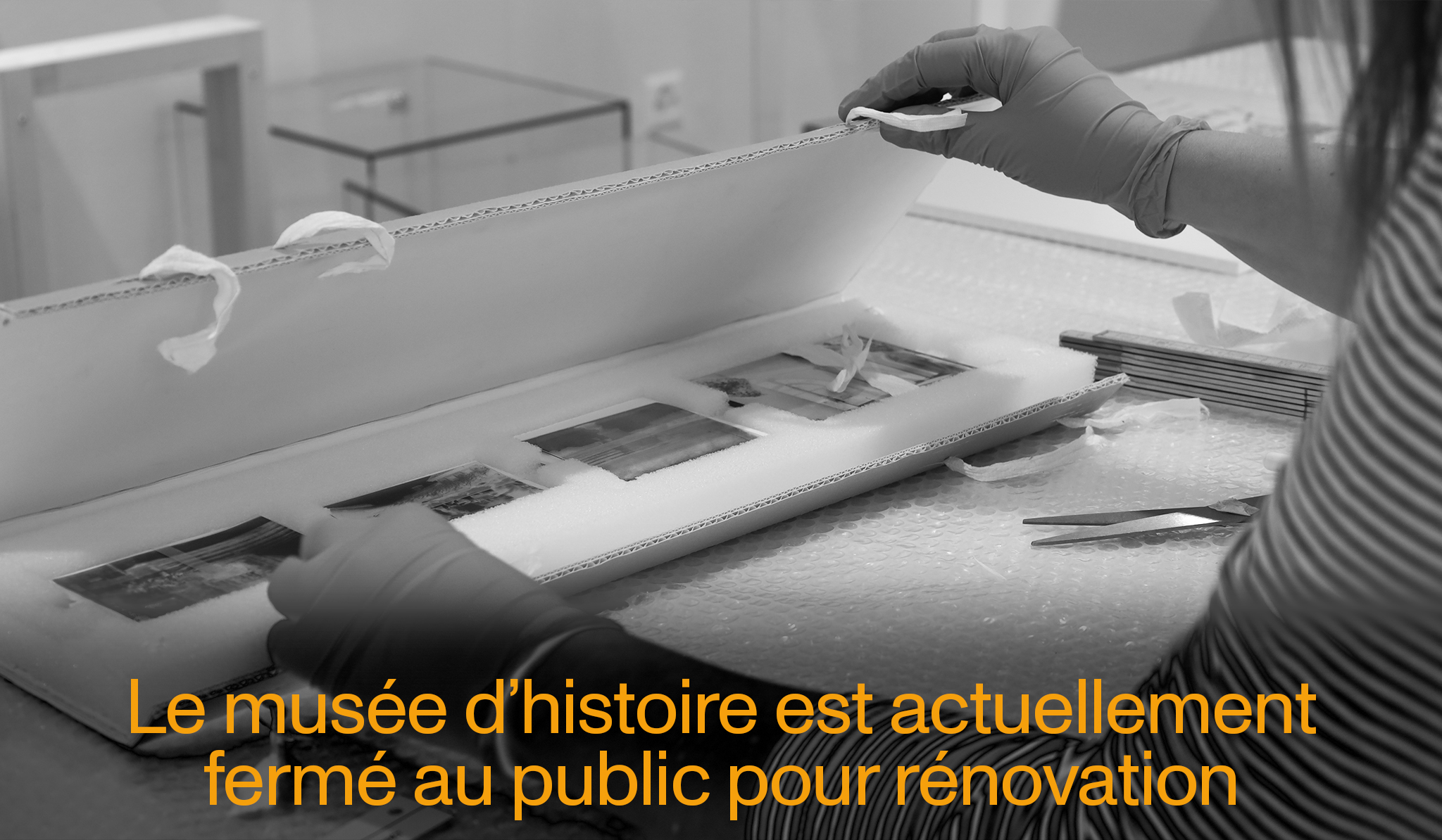 Le musée est actuellement fermé au public pour rénovation