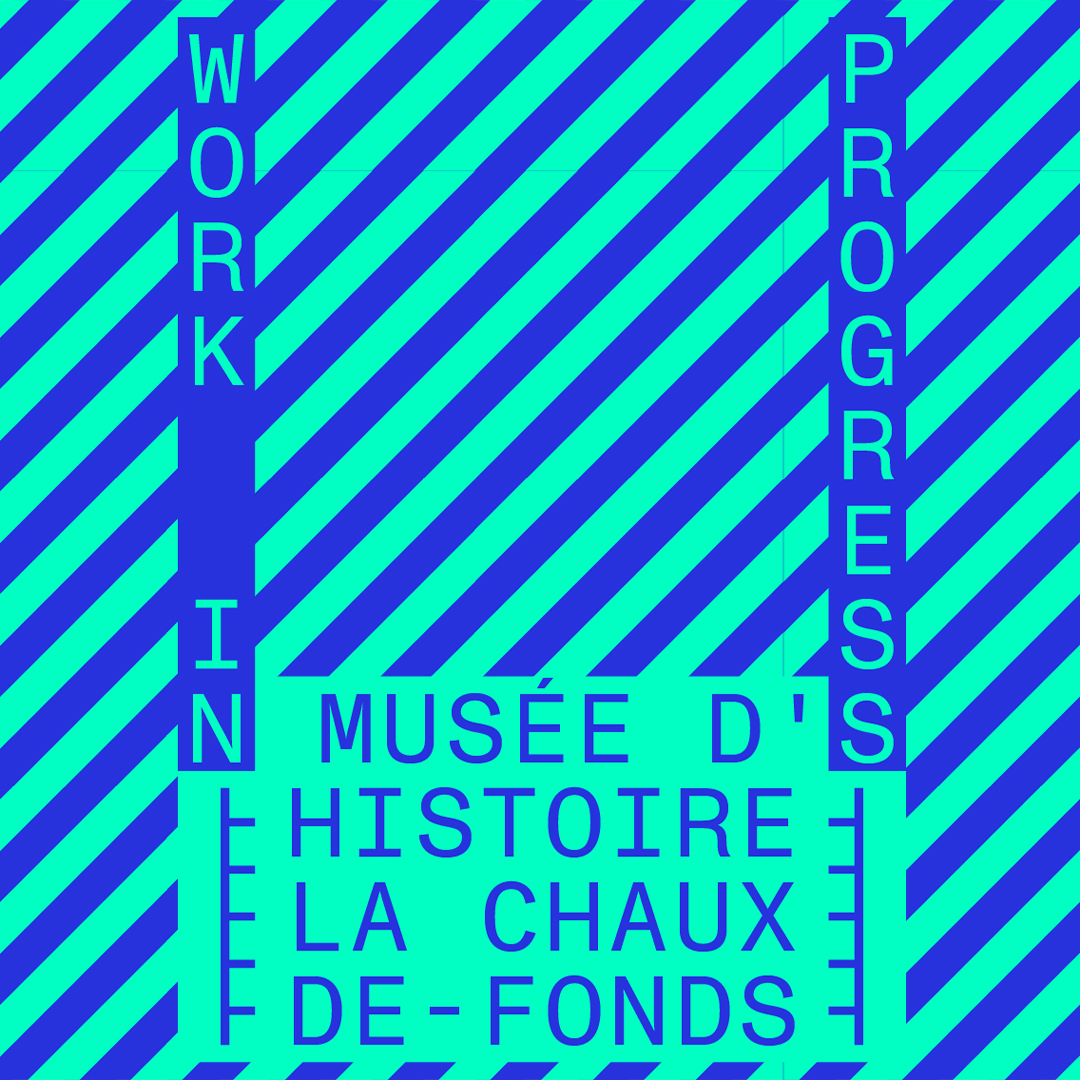 Work in progress, La nouvelle exposition de référence du Musée d’histoire